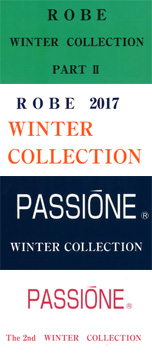ROBE 2017 WINTER COLLECTION、WINTER COLLECTION PARTⅡ、PASSIONE THE 2nd WINTER COLLECTION、WINTER COLLECTION