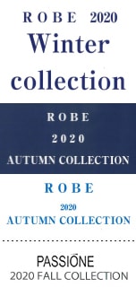 ROBE 2020 Winter collection、ROBE 2020 AUTUMN COLLECTION、PASSIONE 2020 FALL COLLECTION