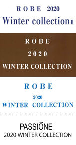 ROBE 2020 Winter collectionⅡ、ROBE 2020 WINTER COLLECTION、PASSIONE 2020 WINTER COLLECTION